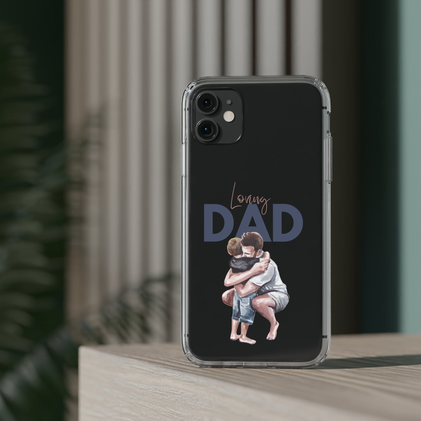 Clear Cases Loving Dad