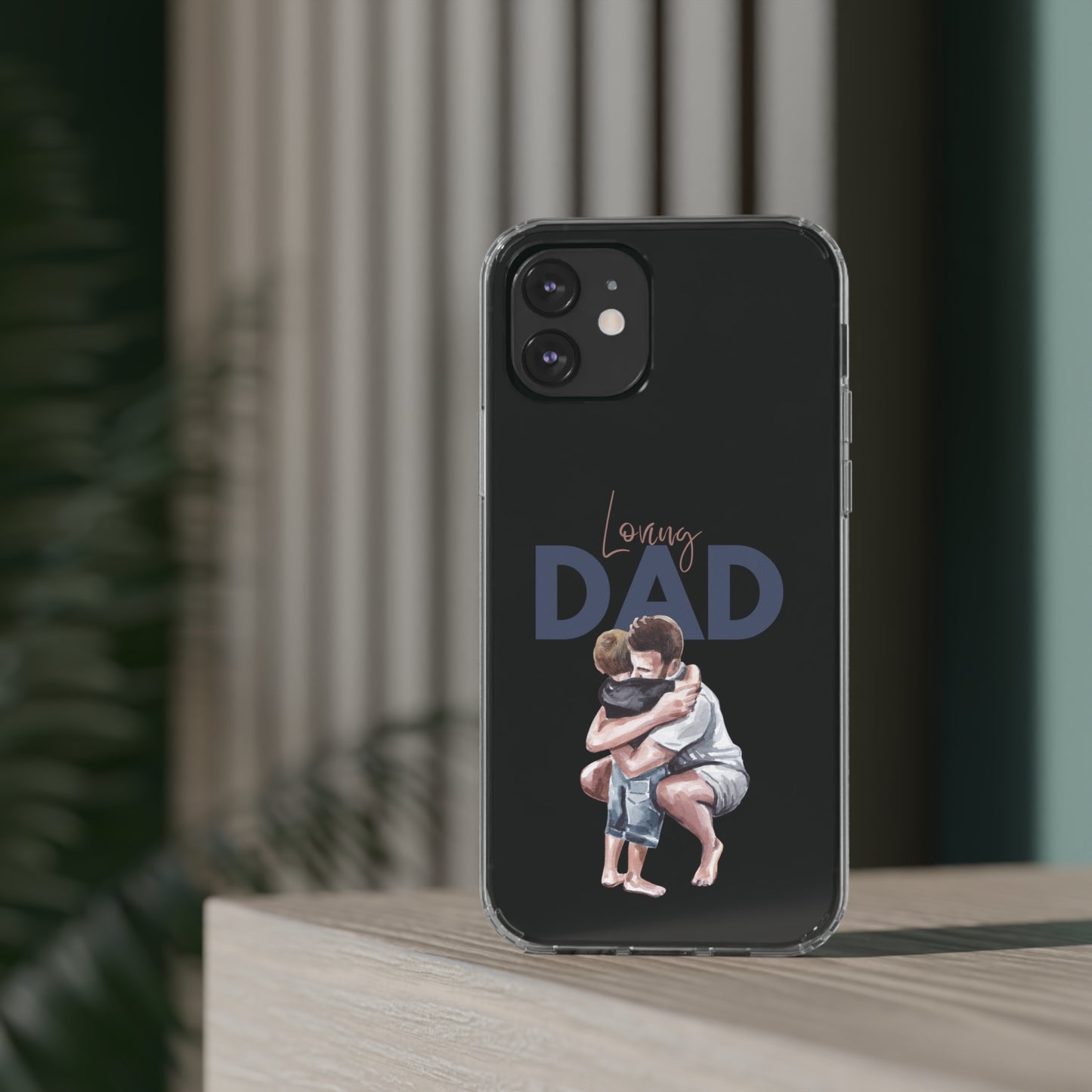 Clear Cases Loving Dad