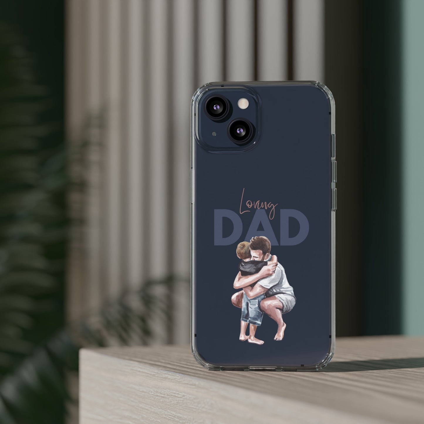 Clear Cases Loving Dad